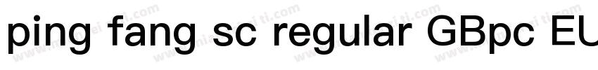 ping fang sc regular GBpc EUC H字体转换